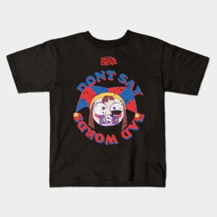 THE AMAZING DIGITAL CIRCUS: PONMI DONT SAY BAD WORDS (GRUNGE STYLE) Kids T-Shirt